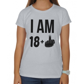 Koszulka damska na 18 urodziny I am 18 + fuck you